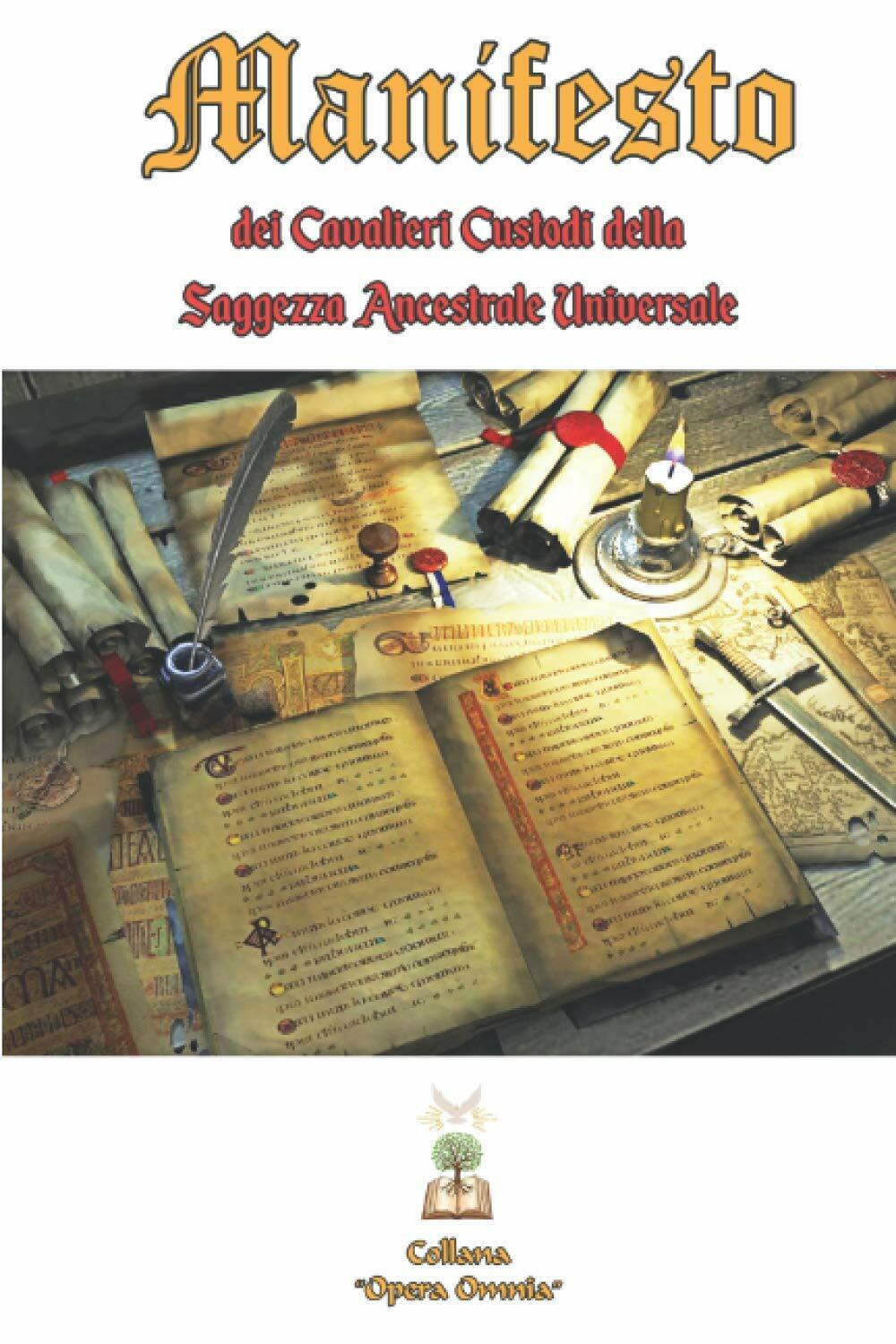 Manifesto dei Cavalieri Custodi della Saggezza Ancestrale Universale: Volume 0 d