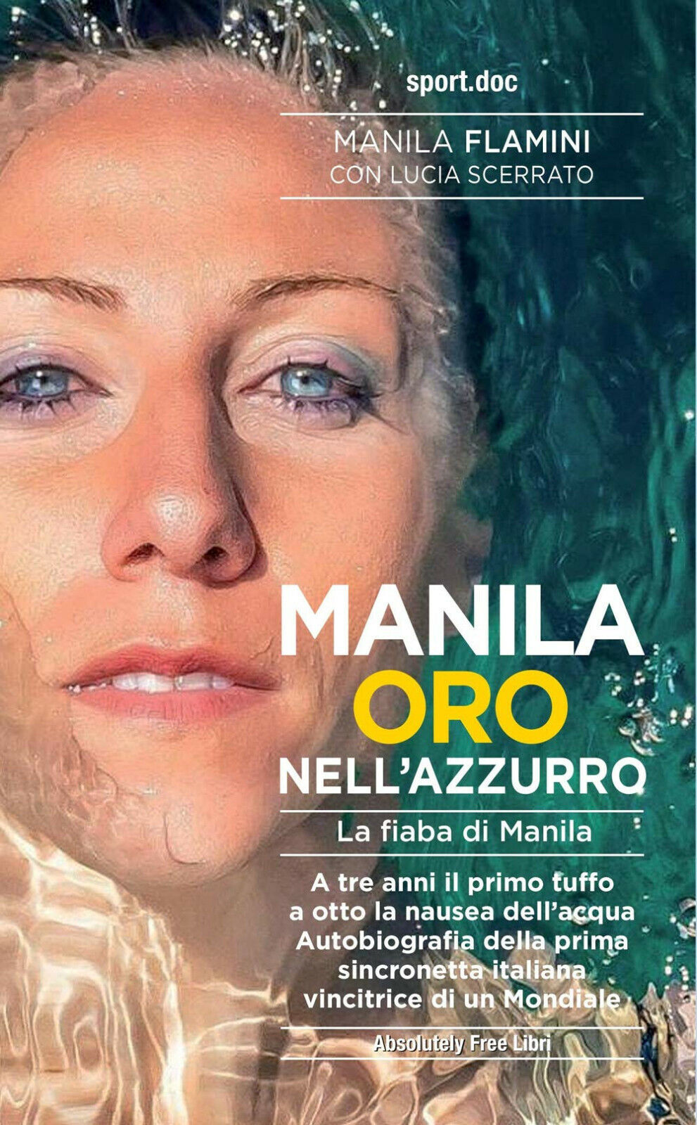 Manila oro nell'azzurro - Manila Flamini, Lucia Scerrato - Absolutely Free, 2021