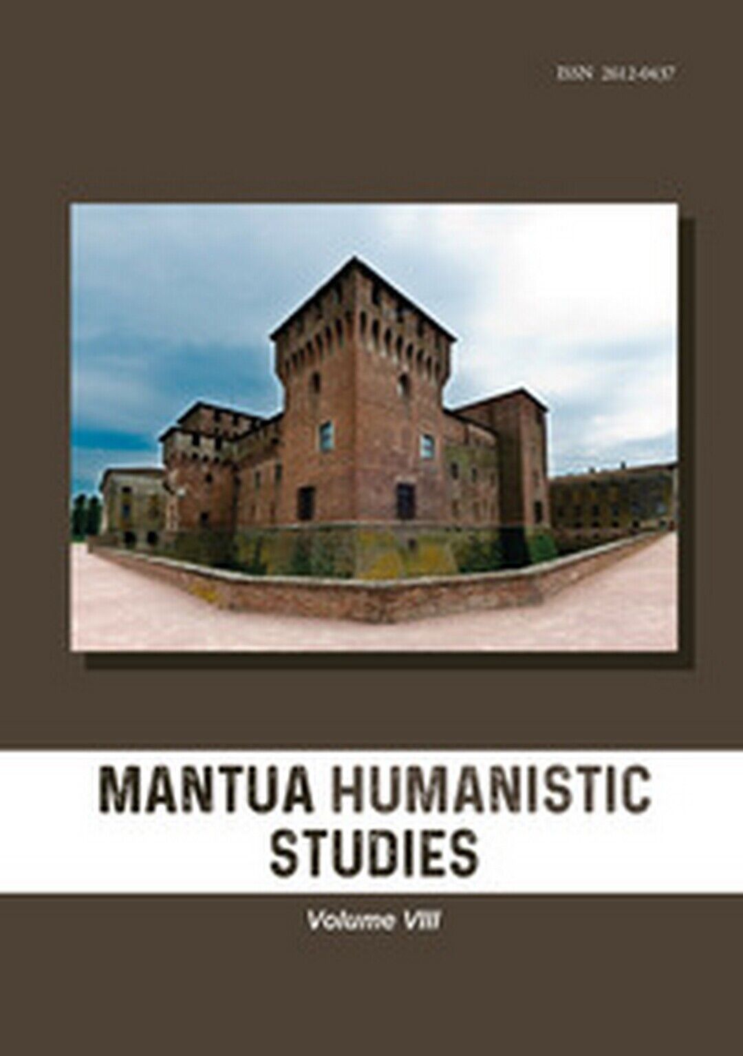 Mantua humanistic studies Vol.8  di G. Pasta,  2019,  Universitas Studiorum