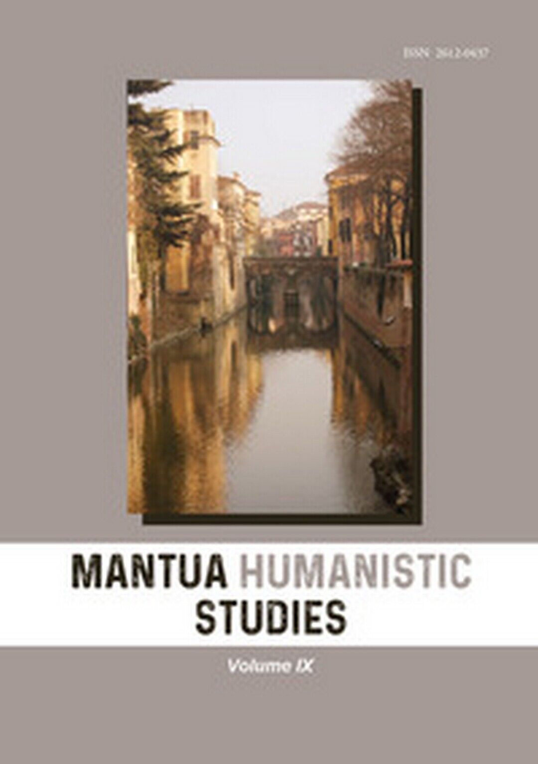 Mantua humanistic studies Vol.9  di R. Santi,  2019,  Youcanprint