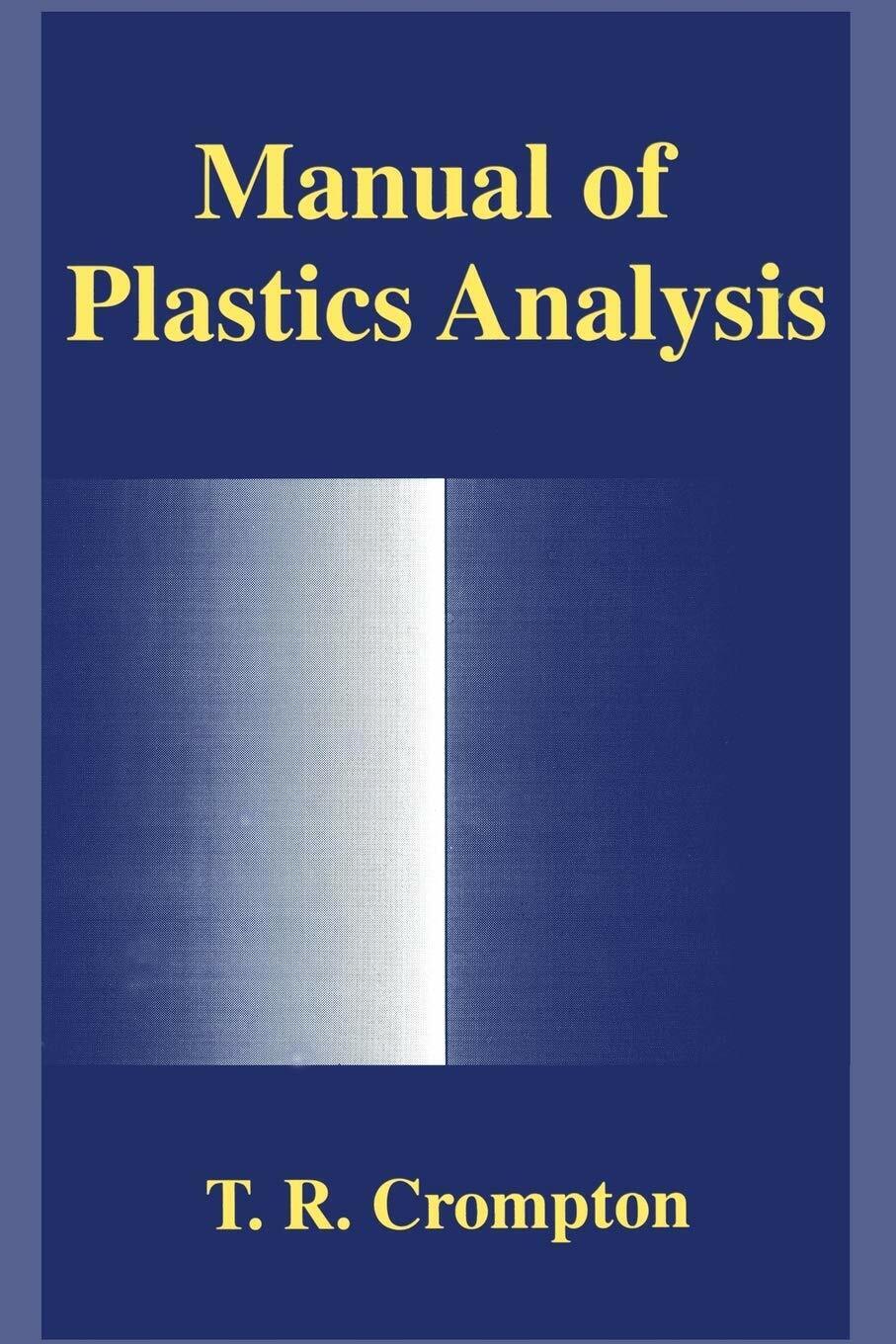 Manual of Plastics Analysis - T. R Crompton - Springer, 2013