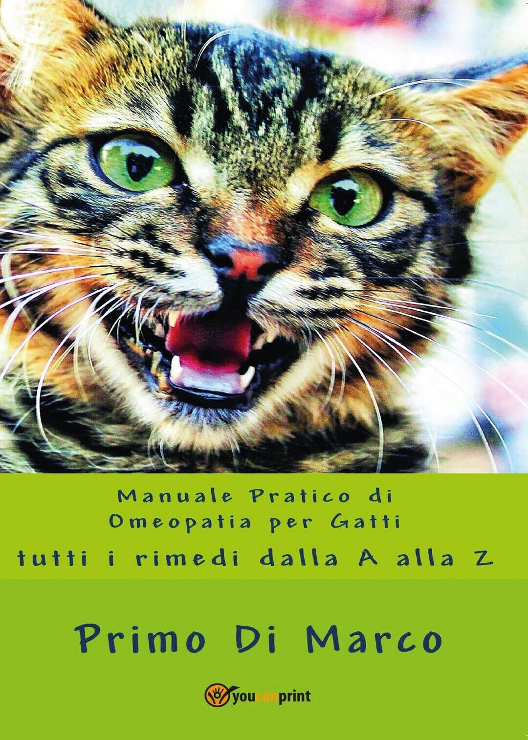 Manuale Pratico Omeopatia per Gatti  di Rimo Di Marco,  2017,  Youcanprint