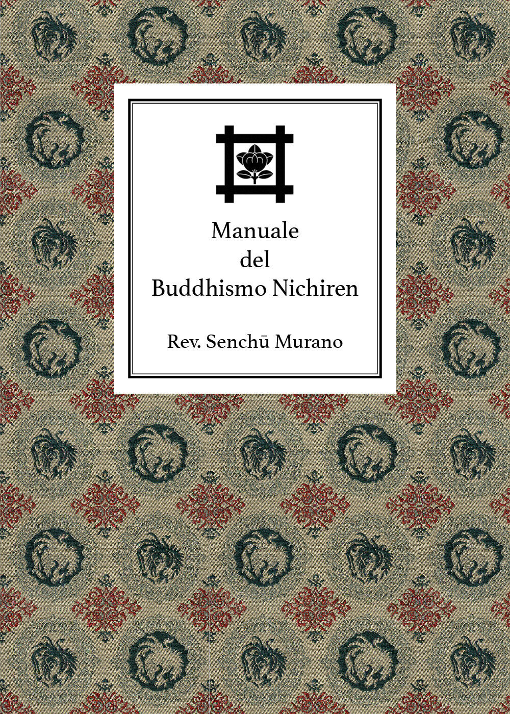 Manuale del buddhismo Nichiren di Filippo Adami,  2019,  Youcanprint