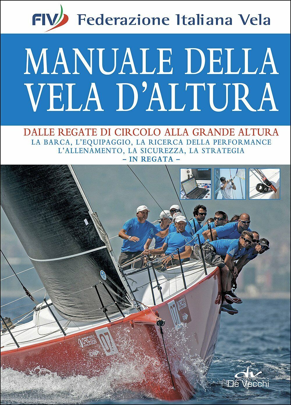Manuale della vela d'altura - AA.VV. - De Vecchi, 2016