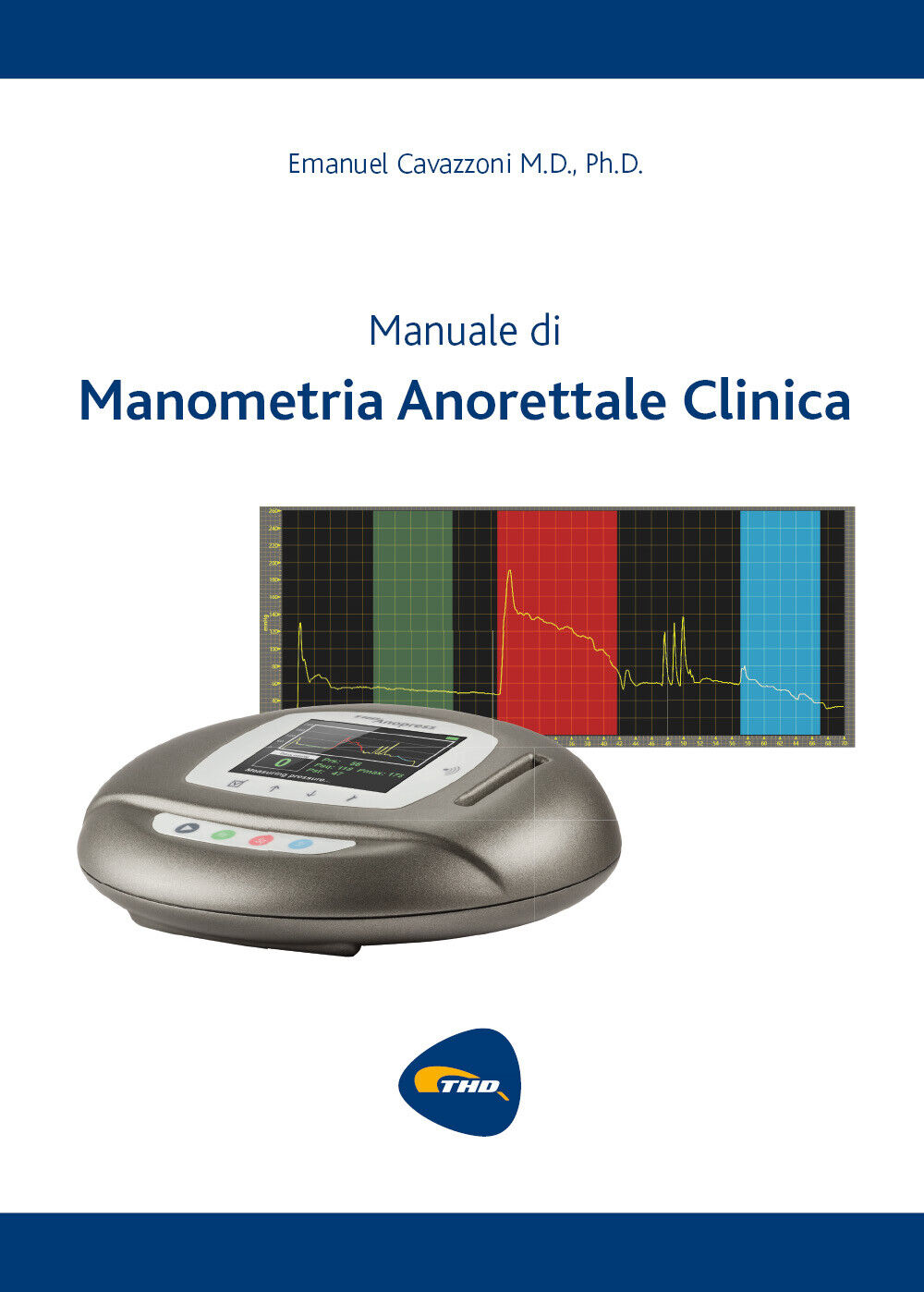 Manuale di Manometria Anorettale Clinica di Emanuel Cavazzoni,  2021,  Youcanpri