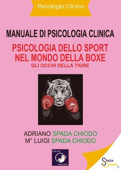 Manuale di Psicologia Clinica - Psicologia dello Sport nel mondo della Boxe - Gl