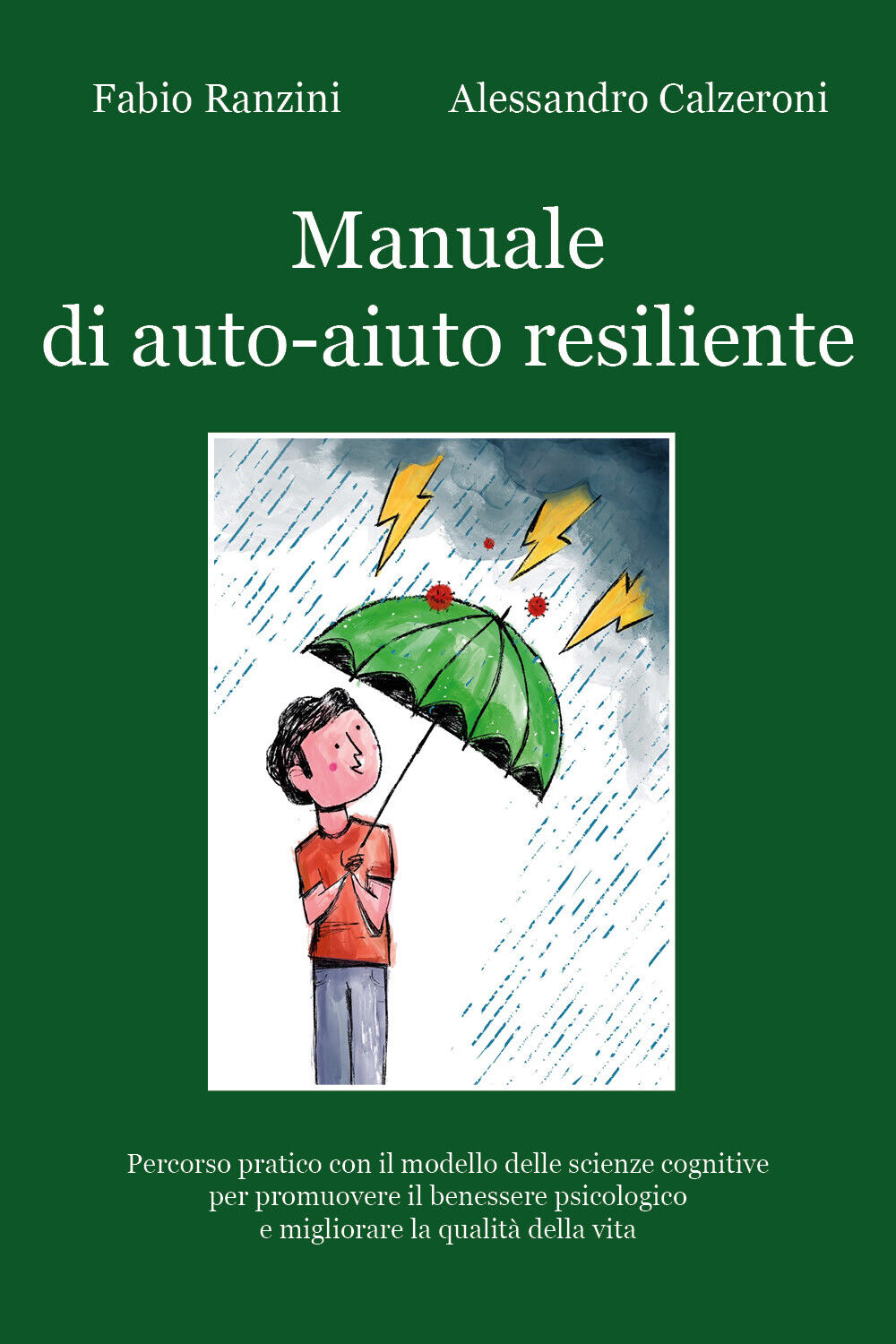 Manuale di auto-aiuto resiliente di Fabio Ranzini - Alessandro Calzeroni,  2021,
