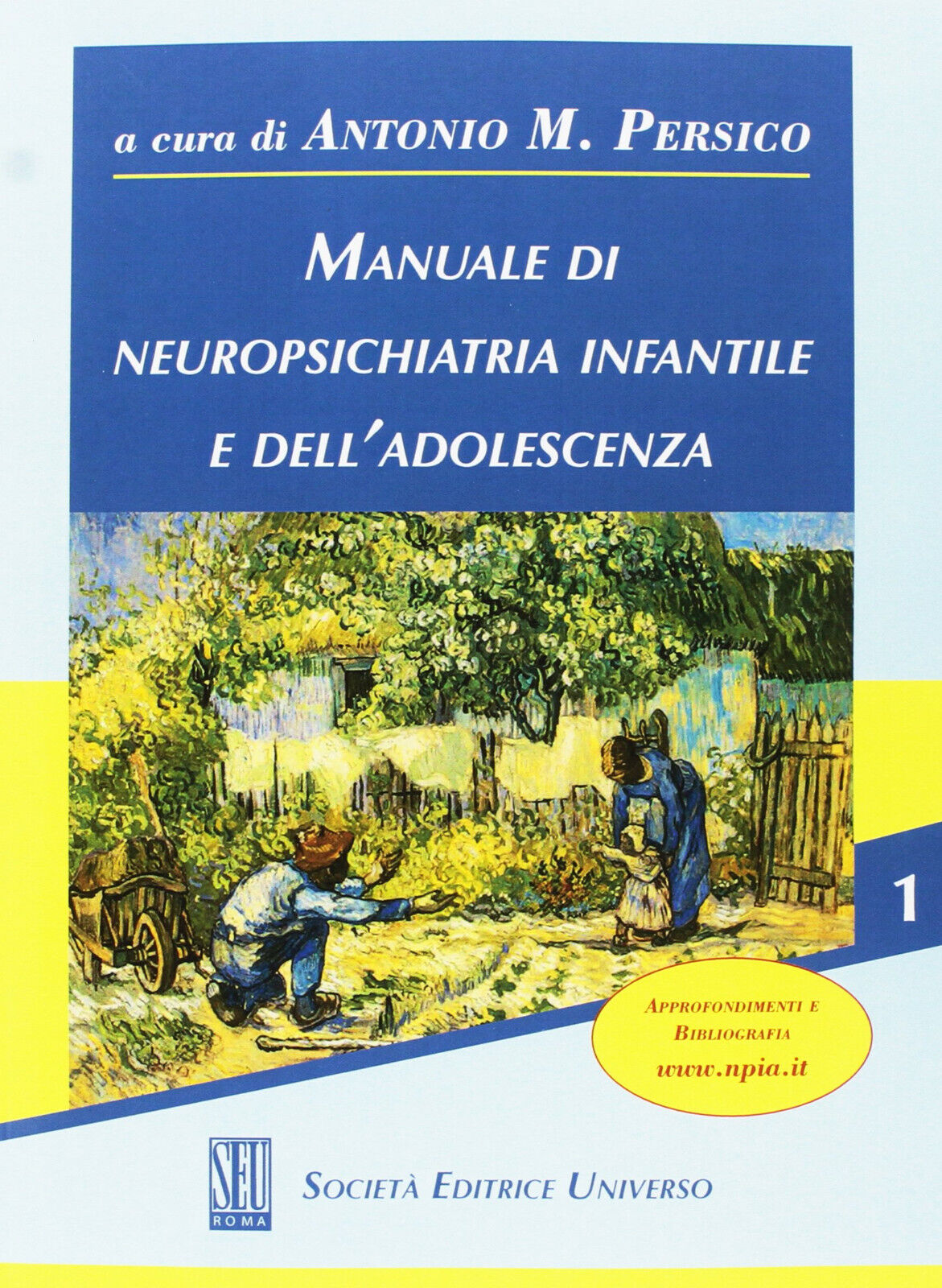 Manuale di neuropsichiatria infantile e dell'adolescenza [2 Volumi indivisibili]