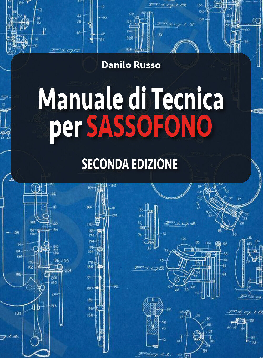 Manuale di tecnica per sassofono Seconda edizione di Danilo Russo,  2019,  Youca