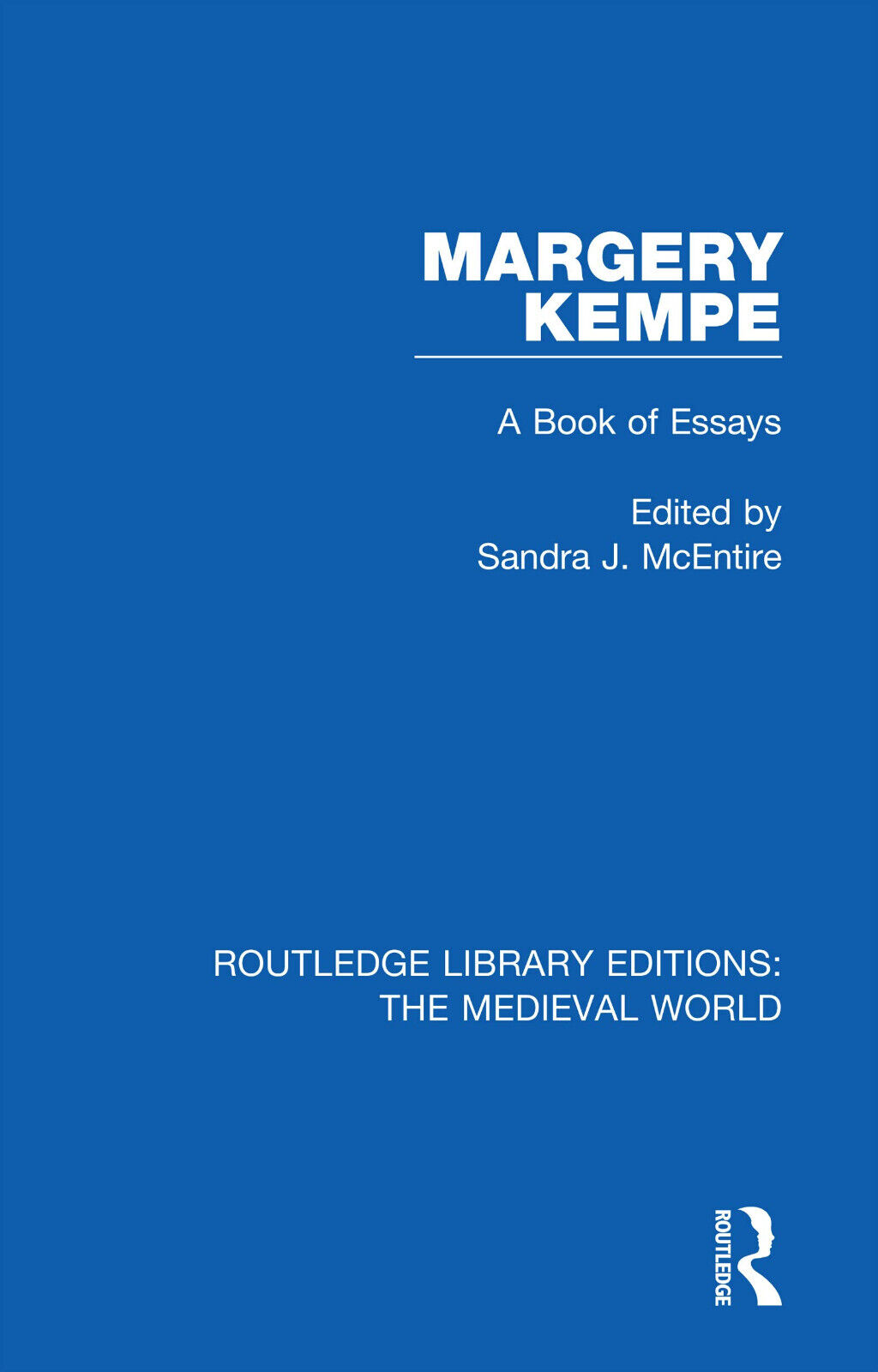 Margery Kempe - Sandra J. McEntire - Routledge, 2020
