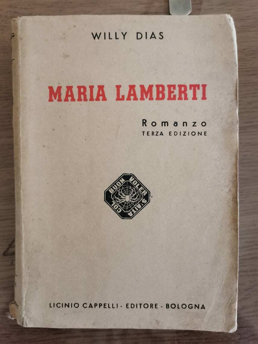 Maria Lamberti - W. Dias - Cappelli editore - 1943 - AR