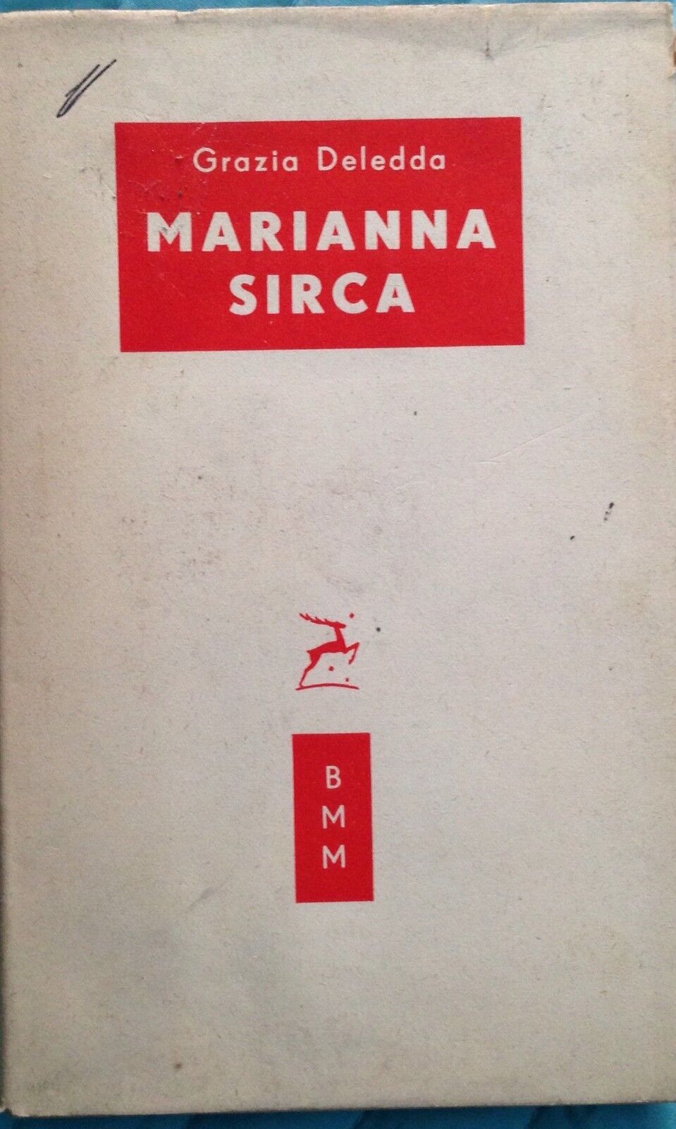 Marianna Sirca - Grazia Deledda - BMM - 1954 - MP