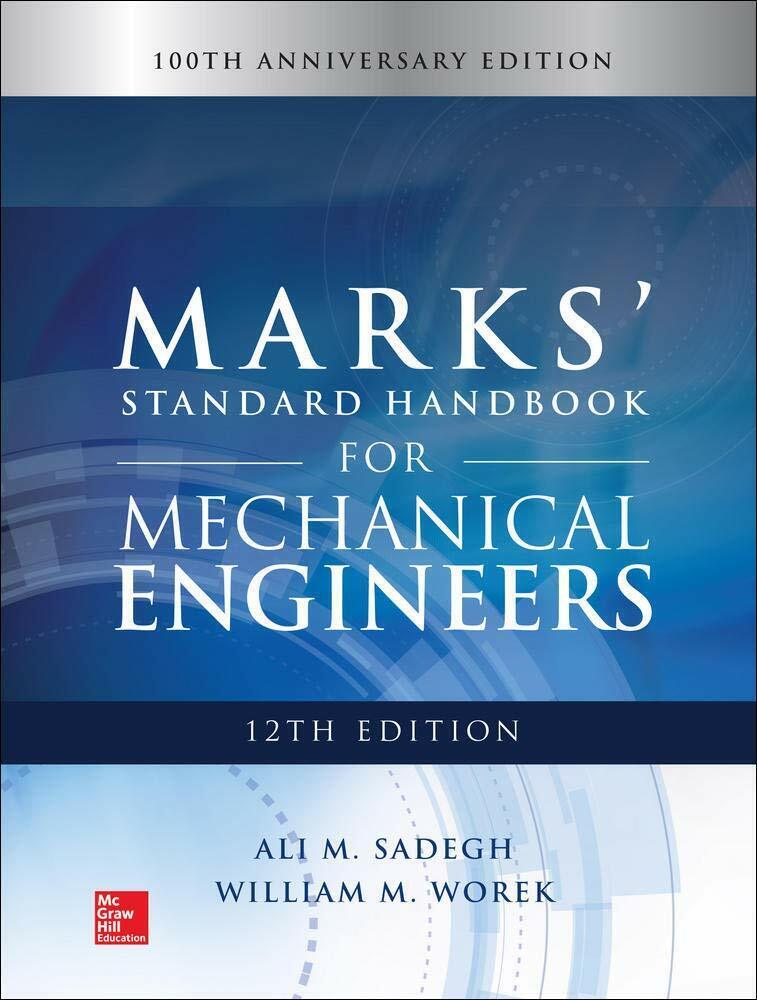 Marks' Standard Handbook for Mechanical Engineers - Ali Sadegh - 2017