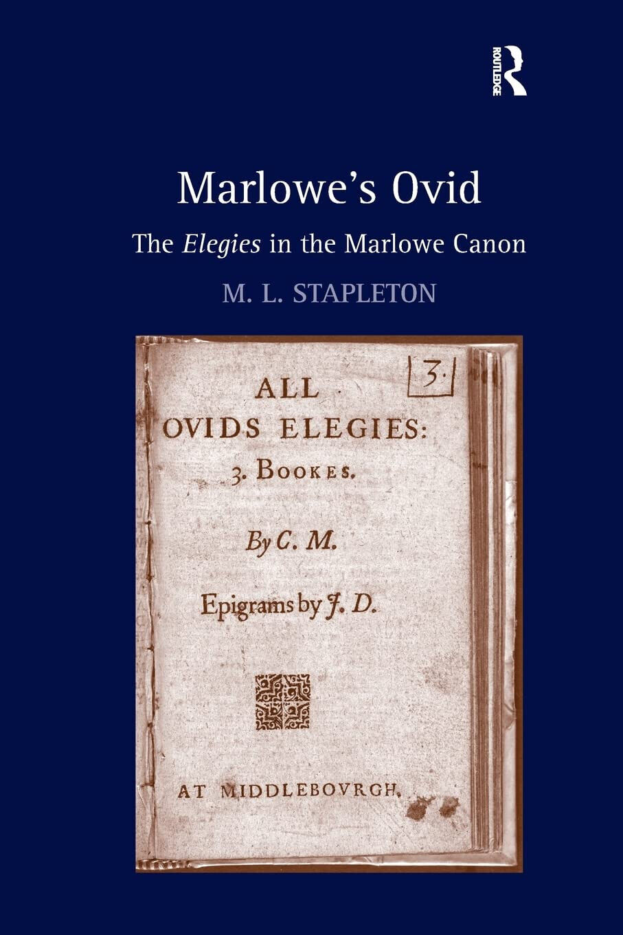 Marlowe s Ovid - M. L. Stapleton - Routledge, 2021