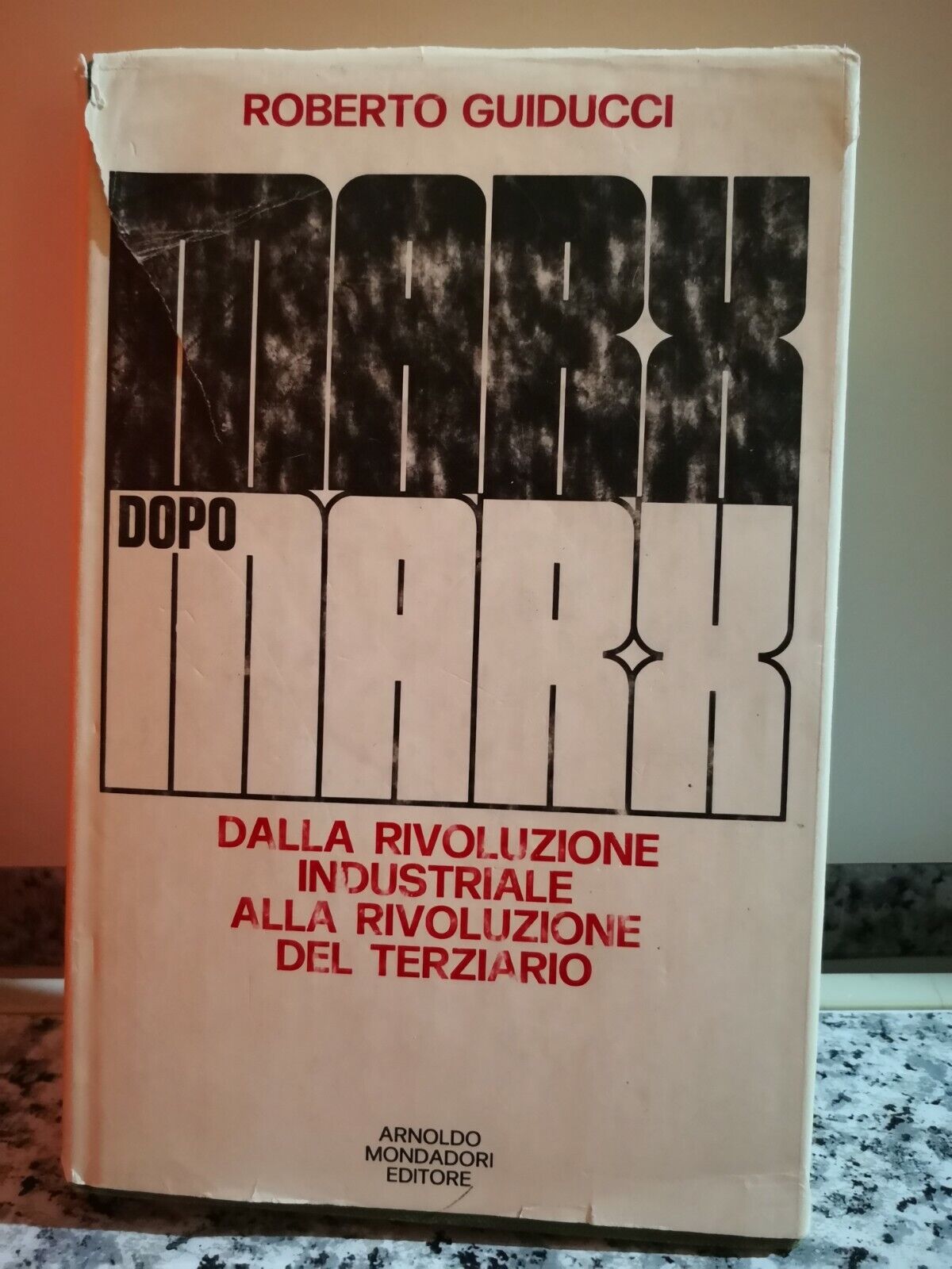  Marx dopo Marx di Roberto Guiducci,  1970,  Arnoldo Mondatori -F