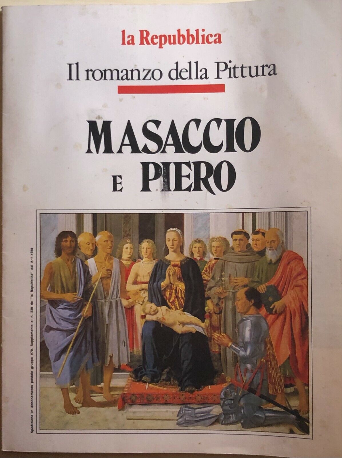 Masaccio e Piero di Giorgio DelL'Arti, 1988, La Repubblica