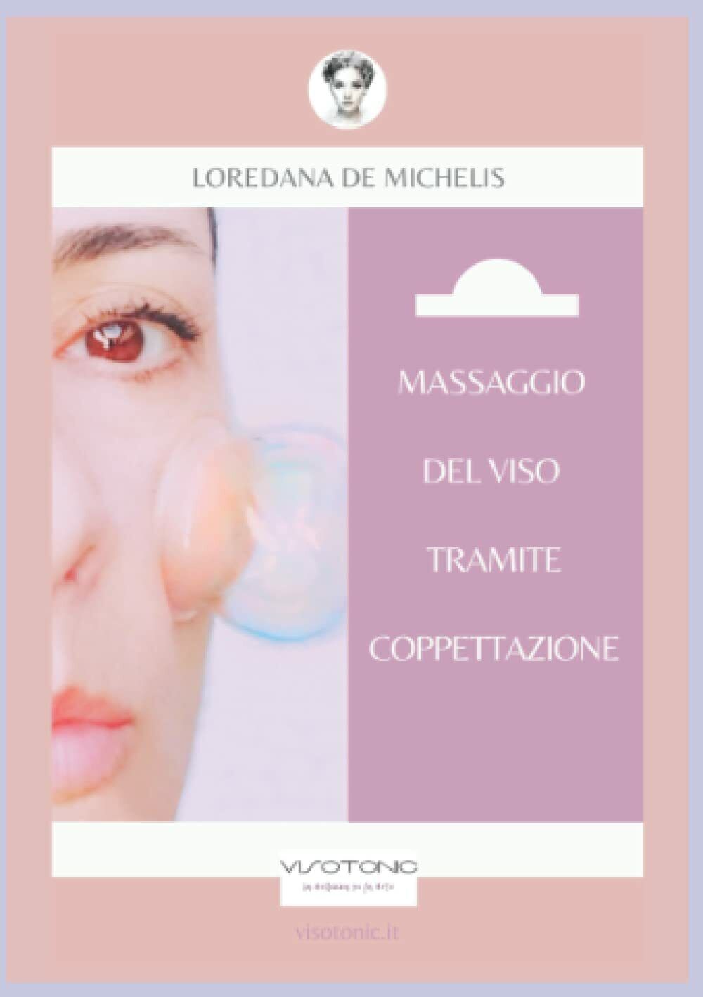 Massaggio del viso tramite coppettazione di Loredana De Michelis,  2021,  Indipe