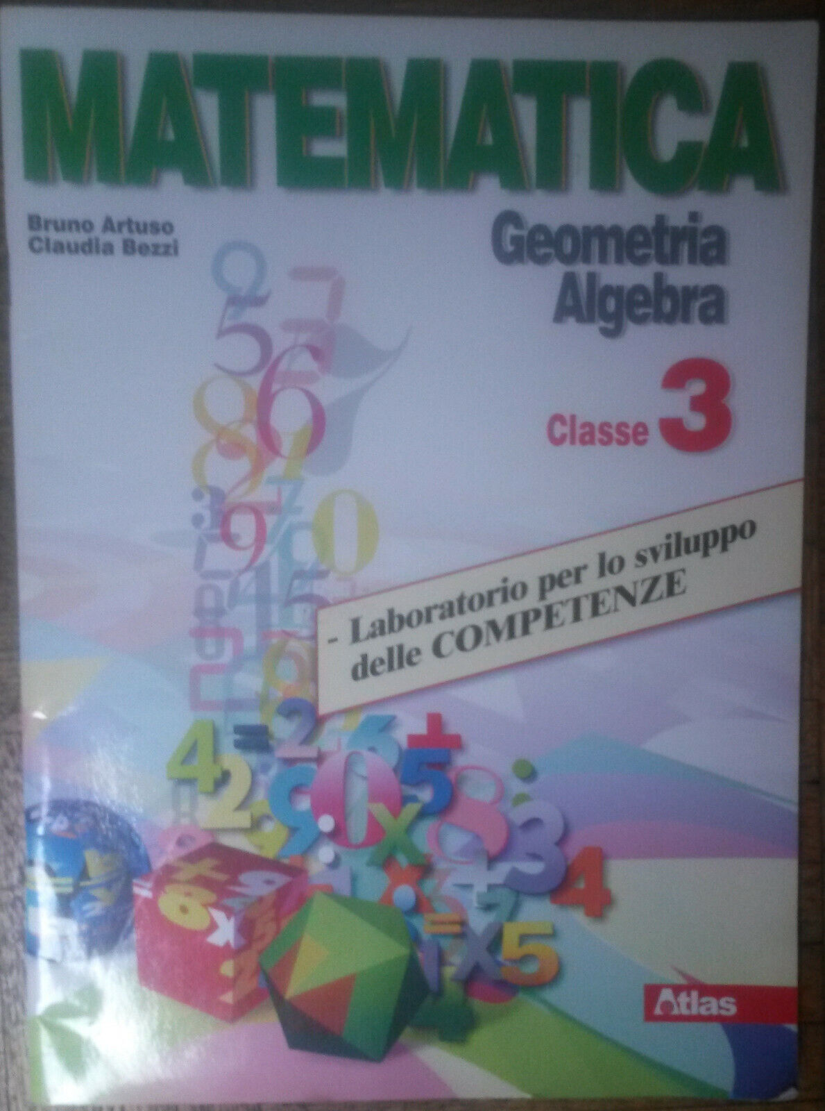 Matematica Classe 3 - Bruno Artuso,Claudia Bezzi - Atlas,2017 - R