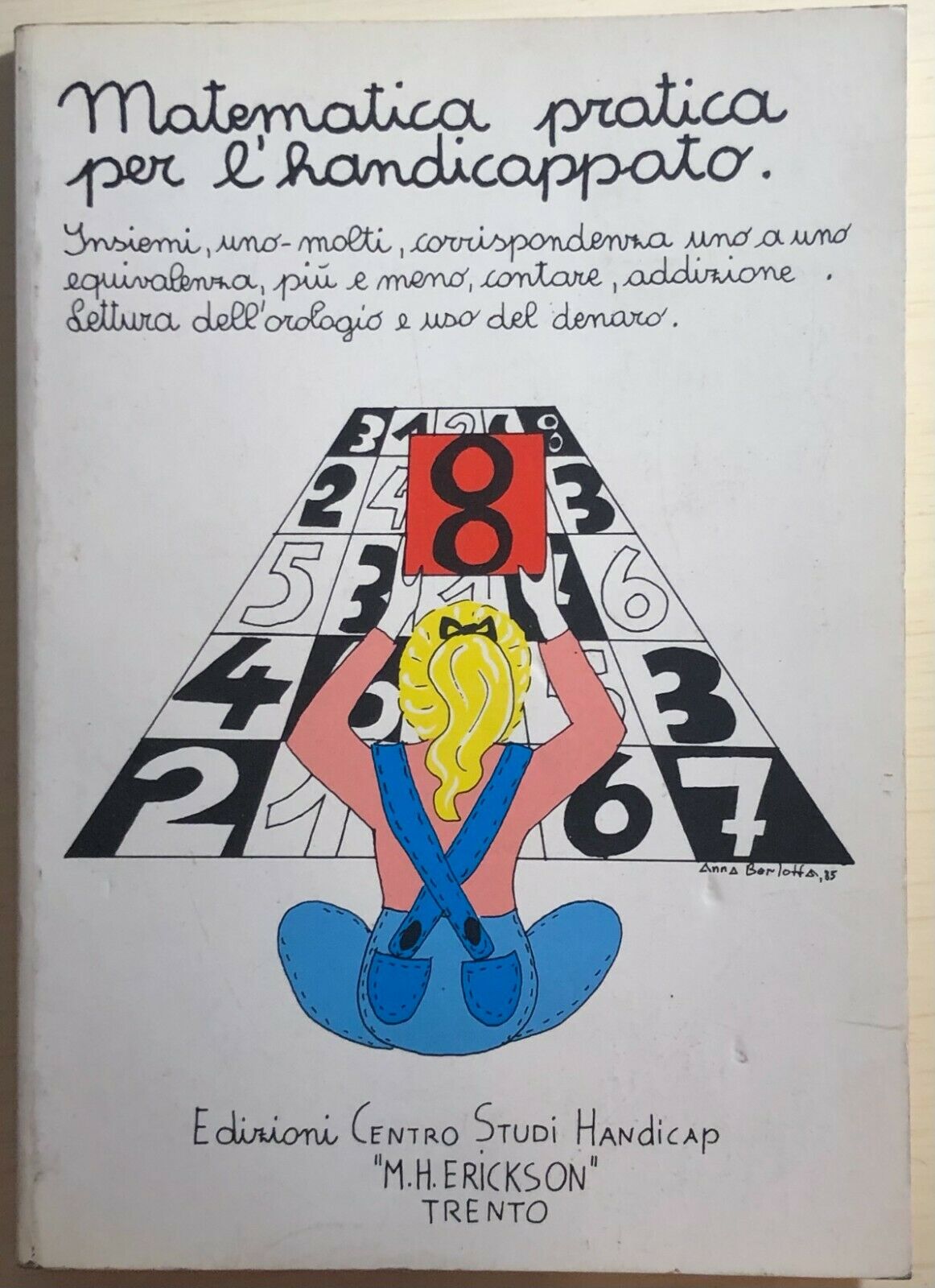 Matematica pratica per L'handicappato di Williams-ianes,  1985,  Edizioni Centro