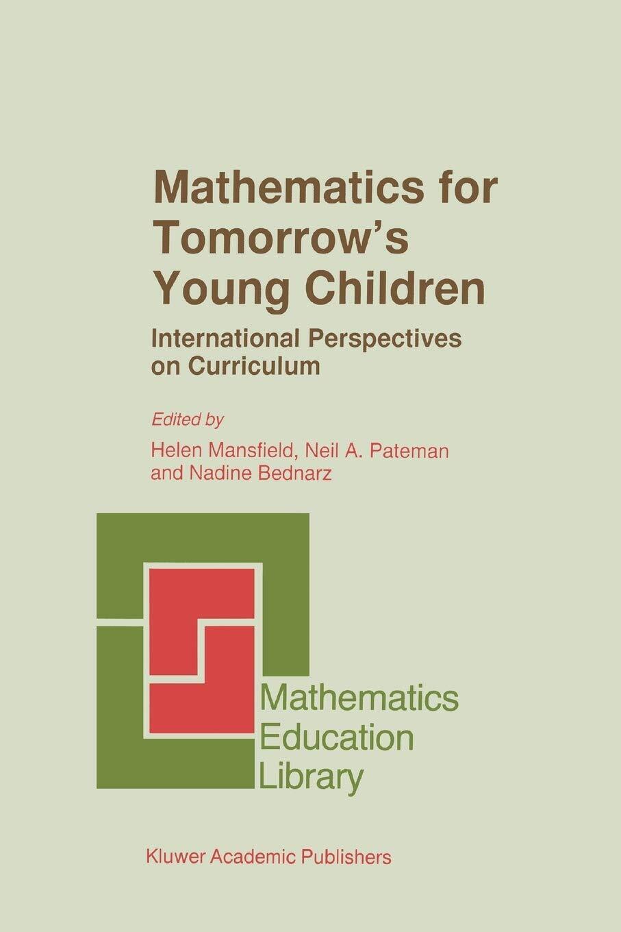 Mathematics for Tomorrow's Young Children - C. S. Mansfield - Springer, 2010