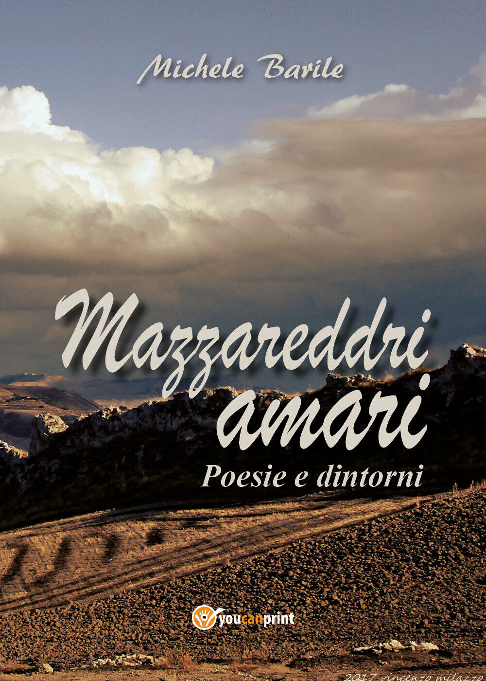 Mazzareddri amari di Michele Barile,  2017,  Youcanprint