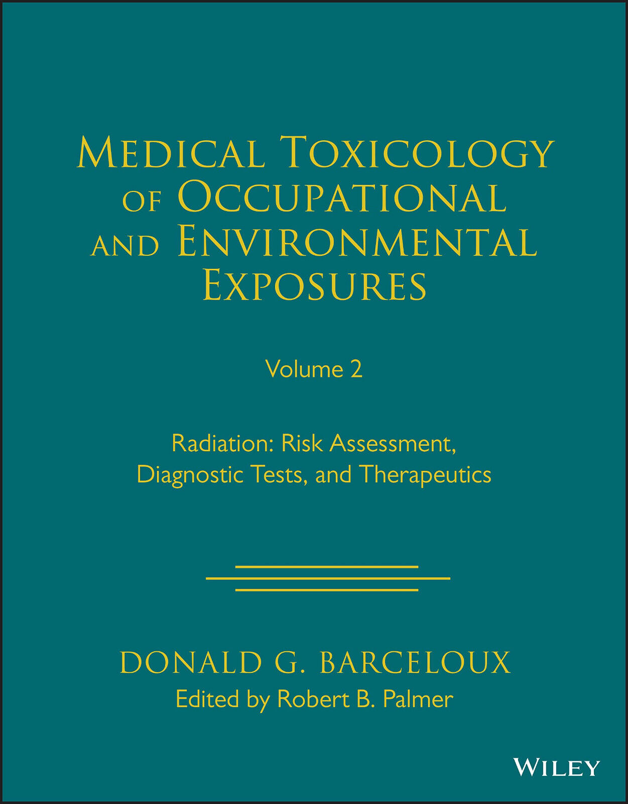 Medical Toxicology of Occupational and Environmental Exposures to Radiation-2022
