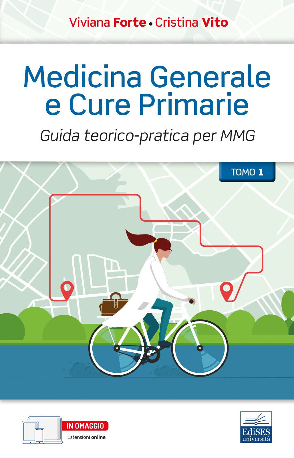 Medicina generale e cure primarie -  di Viviana Forte, Cristina Vito-Edises,2022