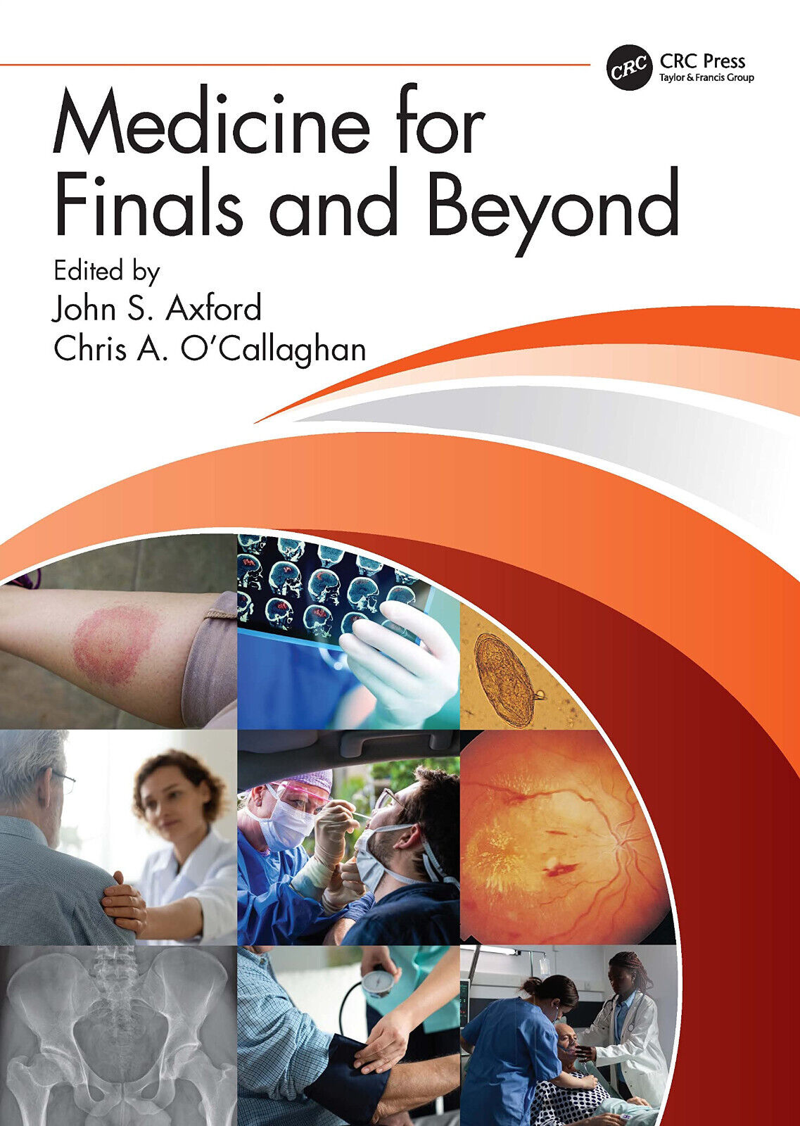 Medicine for Finals and Beyond -  John S. Axford  - CRC Press, 2022