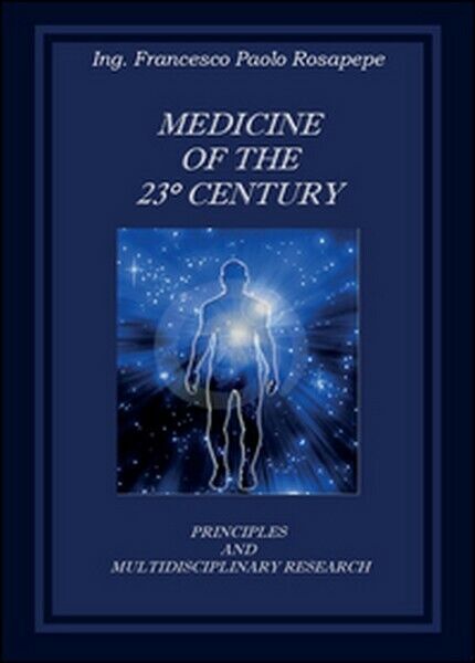 Medicine of the 23? century. Principles and multidisciplinary research - ER