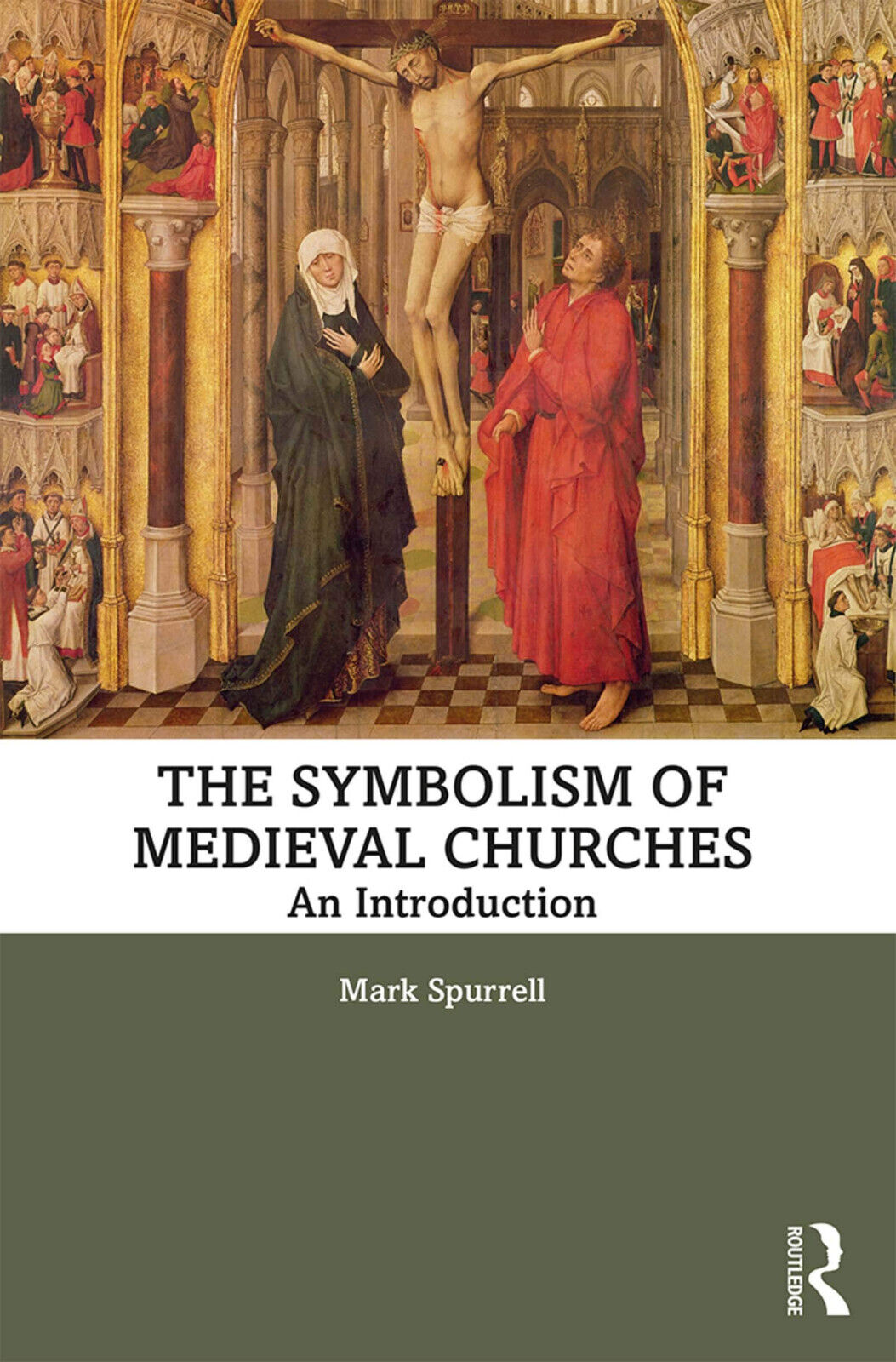 Medieval Church Symbolism - Mark Spurrell - Routledge, 2019