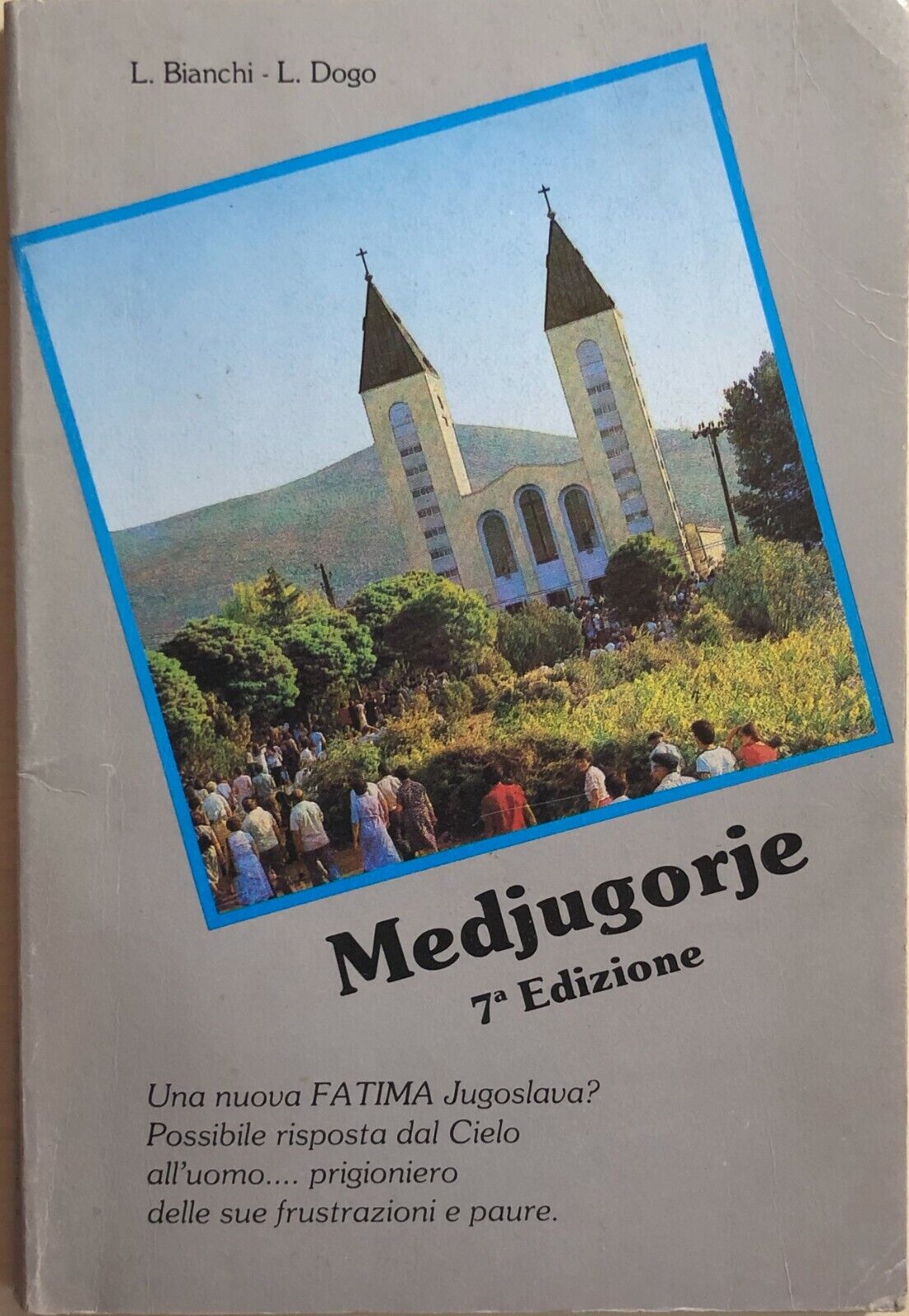 Medjugorie 7a edizione di AA.VV., 1984, Stampa editrice Morelli Como