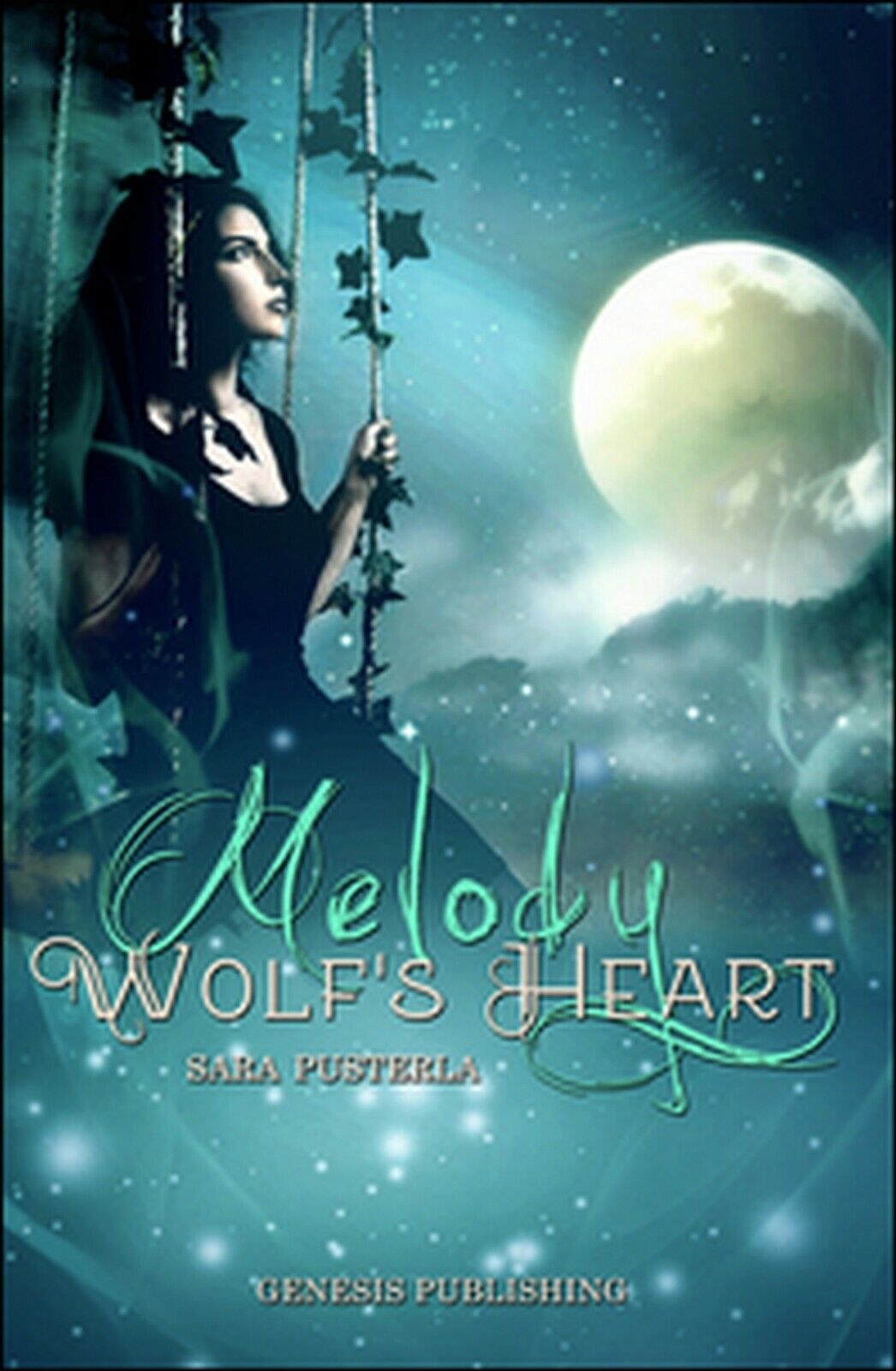 Melody. Wolf?s heart  di Sara Pusterla,  2016,  Genesis Publishing