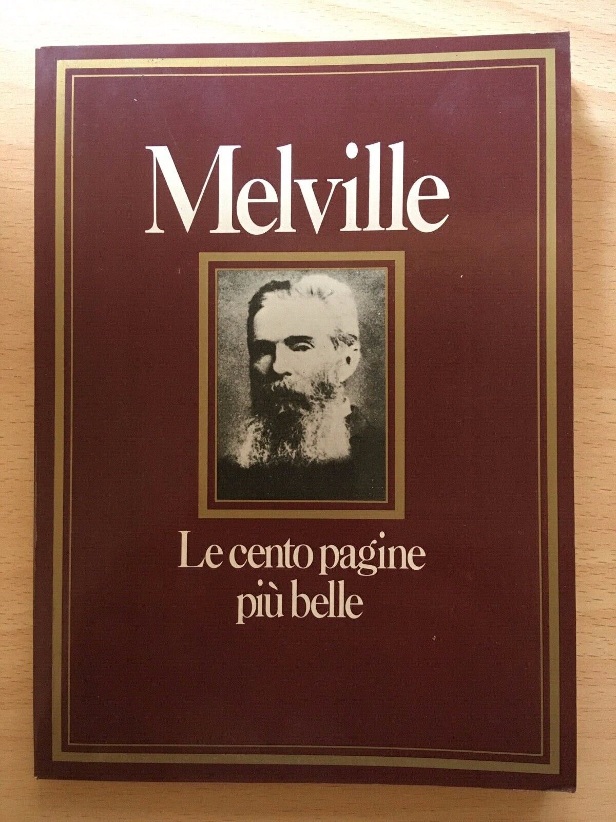 Melville - Le cento pagine pi? belle - Barbara Lanati, 1982, Mondadori - V