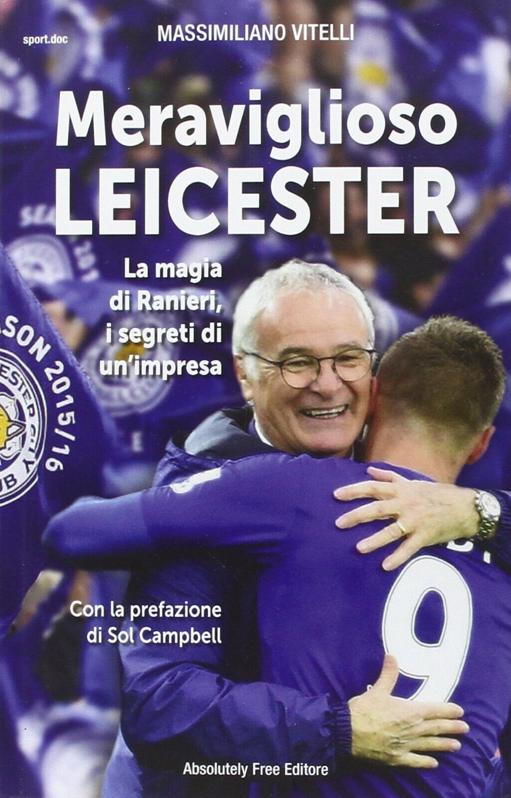 Meraviglioso Leicester - Massimiliano Vitelli - 2016