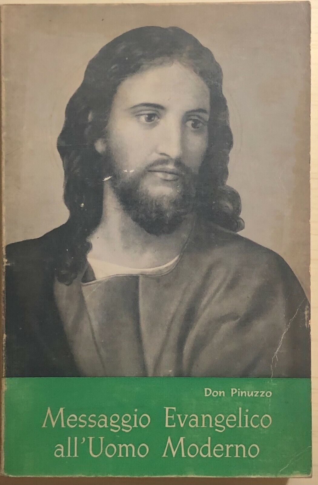Messaggio evangelico alL'uomo moderno di Don Pinuzzo, 1967, Libreria Editrice Re