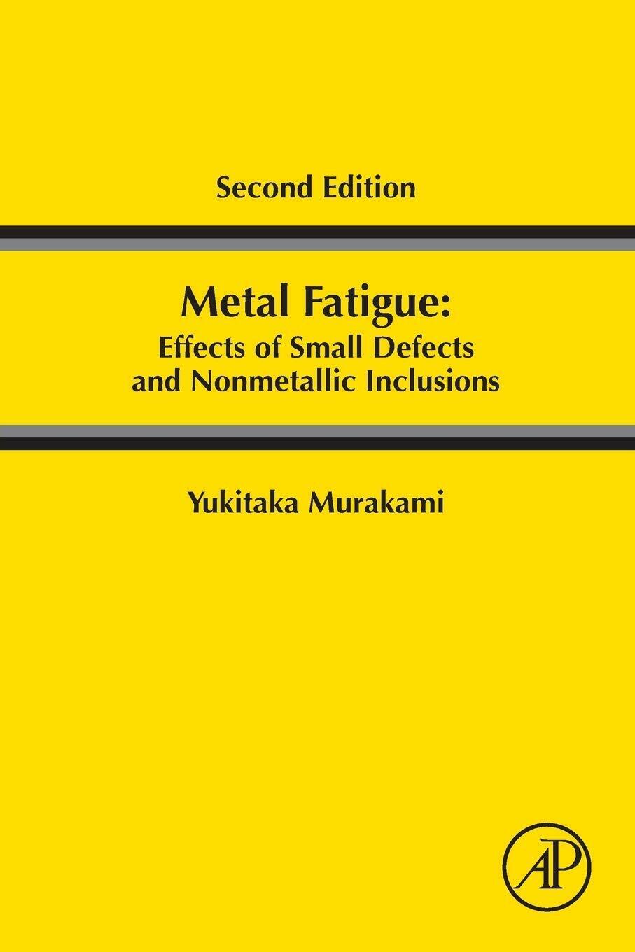 Metal Fatigue - Yukitaka Murakami - Elsevier, 2019
