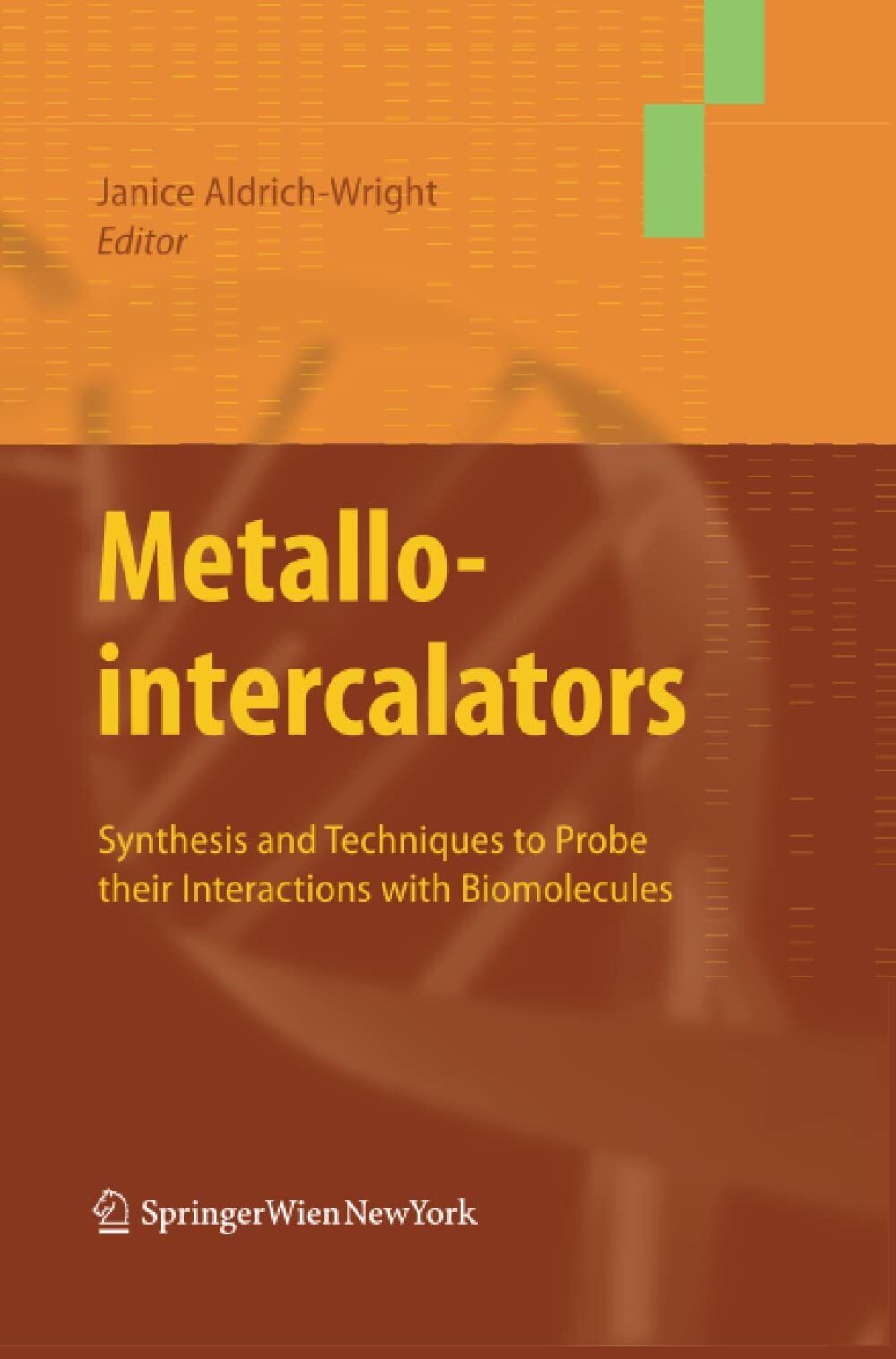 Metallointercalators -  Janice Aldrich-Wright - Springer, 2014