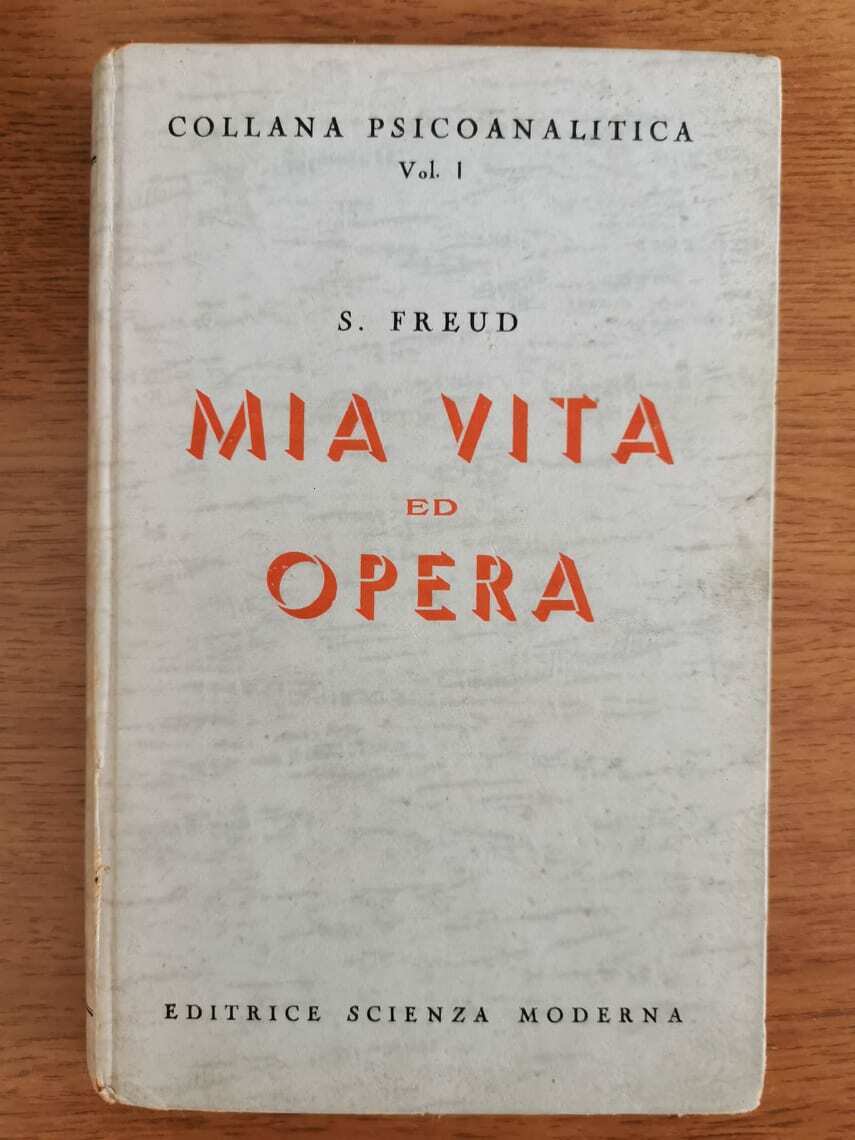 Mia vita e opera - S. Freud - Scienza moderna - 1948 - AR