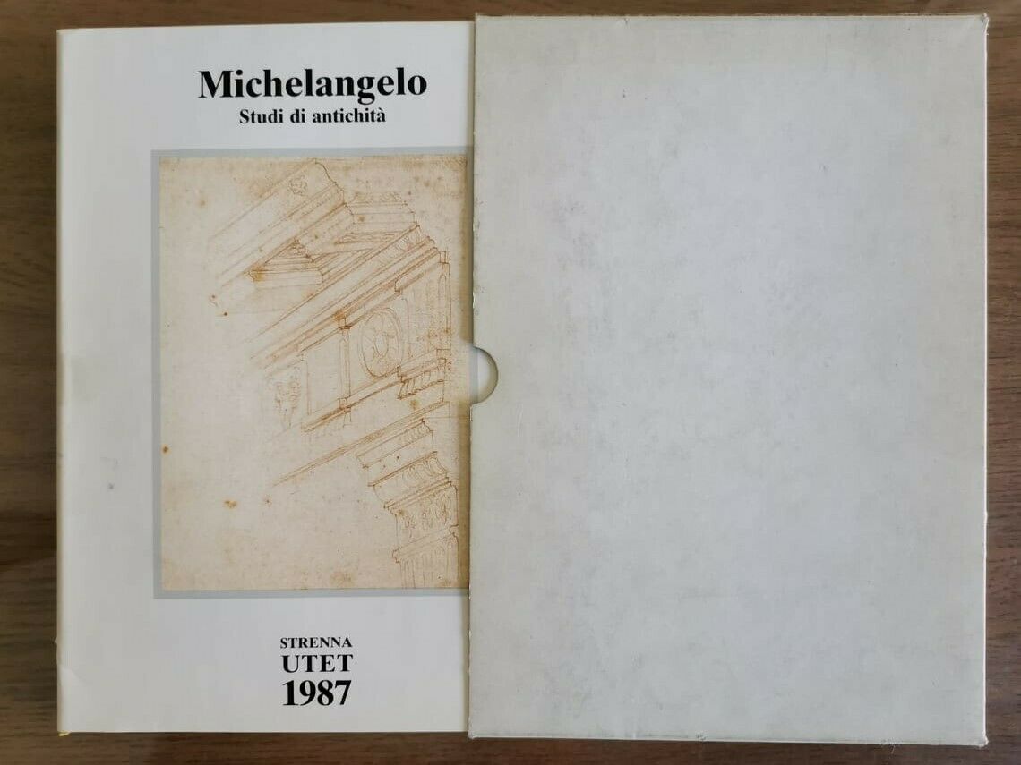 Michelangelo, Studi di antichit? - AA. VV. - UTET - 1987 - AR