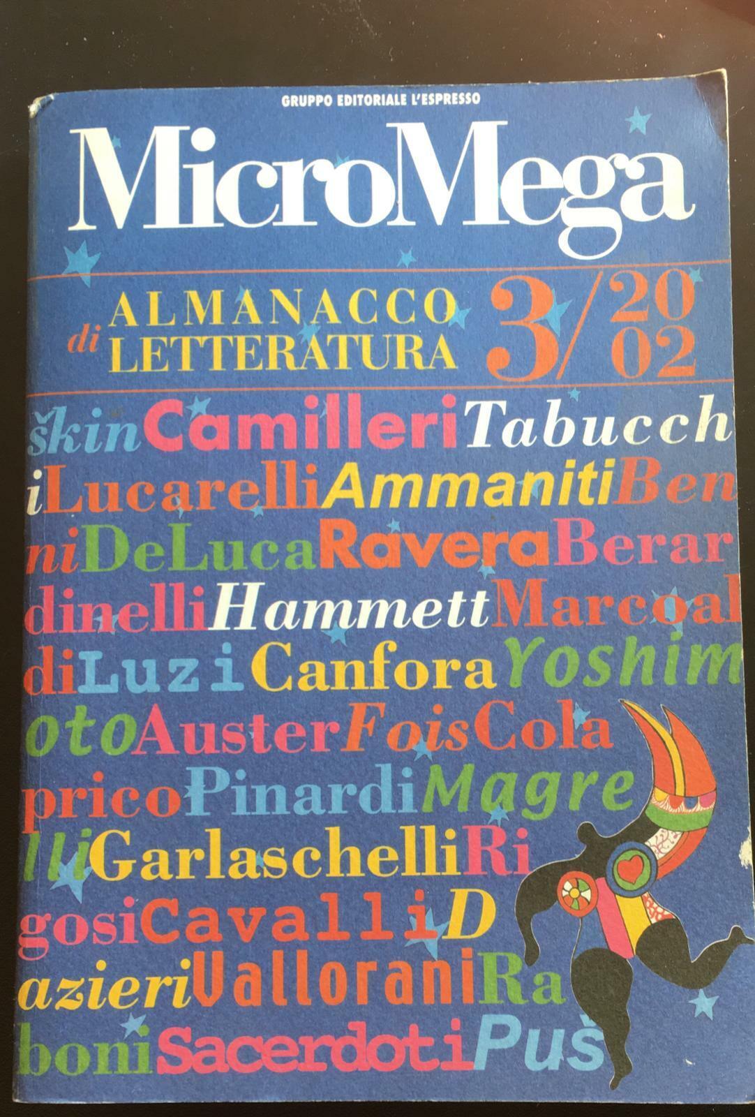  MicroMega 3/2002 Almanacco di Letteratura - 2002 Gruppo Editoriale L'Espresso-P