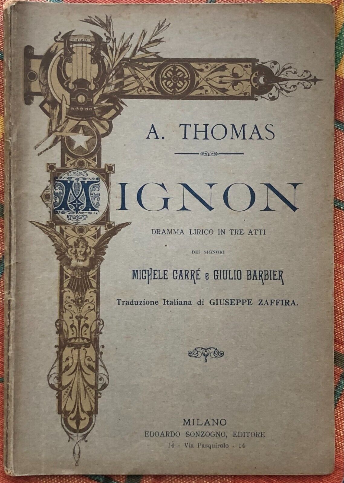 Mignon di Ambroise Thomas, 1906, Edoardo Sonzogno, Editore