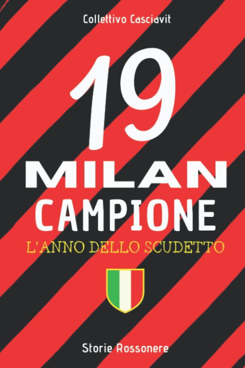 Milan Campione - L'anno dello scudetto - Collettivo Casciavit  - 2022