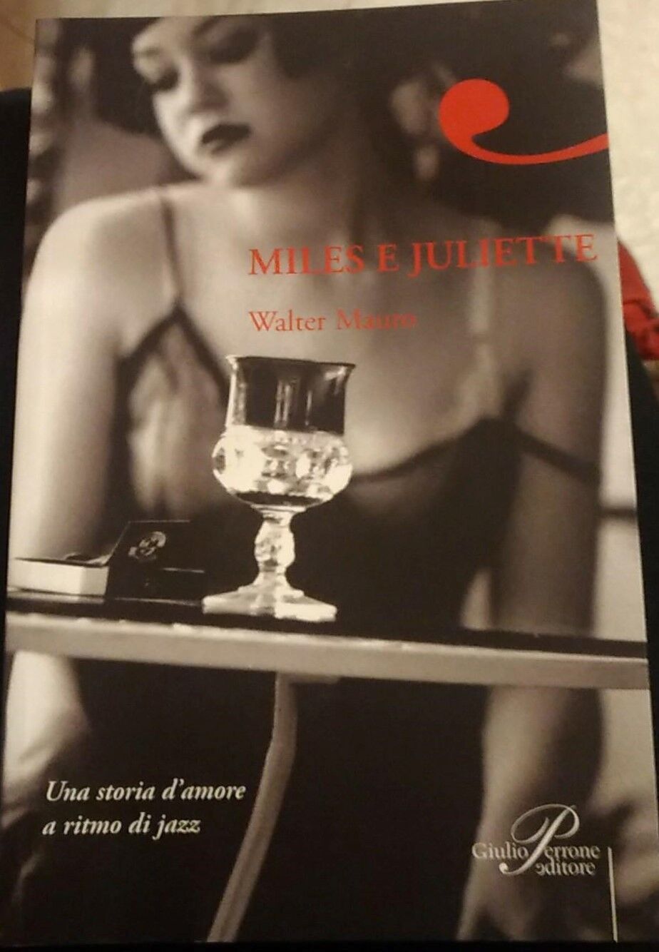   Miles e Juliette - Walter Mauro,  2008,  Perrone - S