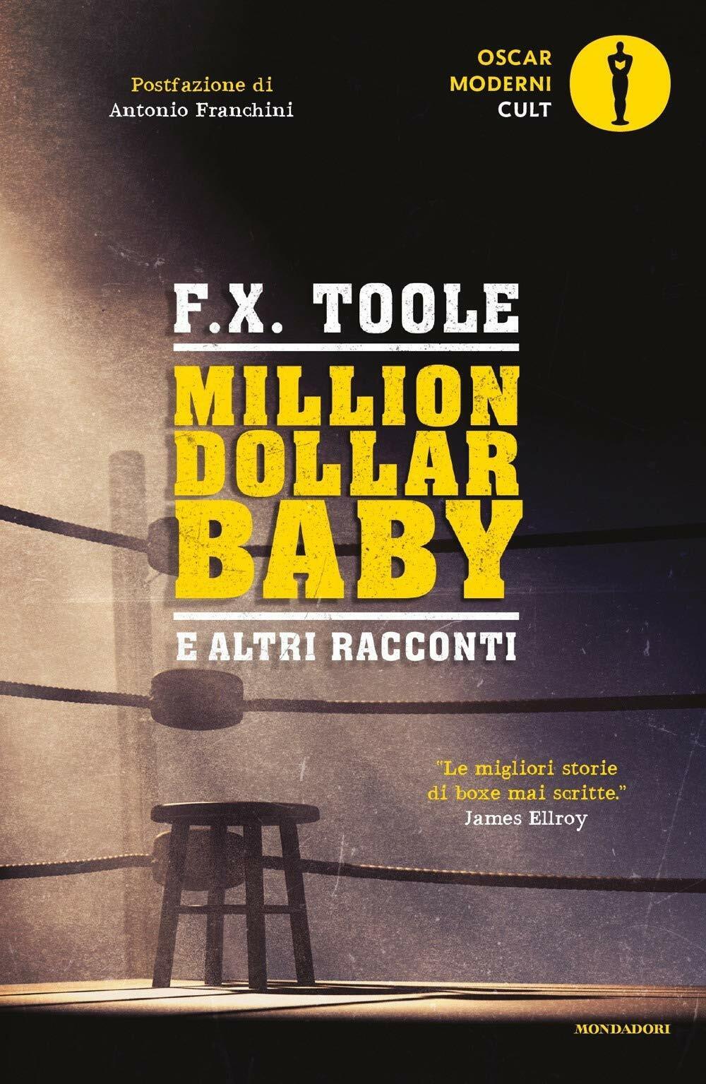 Million dollar baby e altri racconti - F. X. Toole - Mondadori, 2021