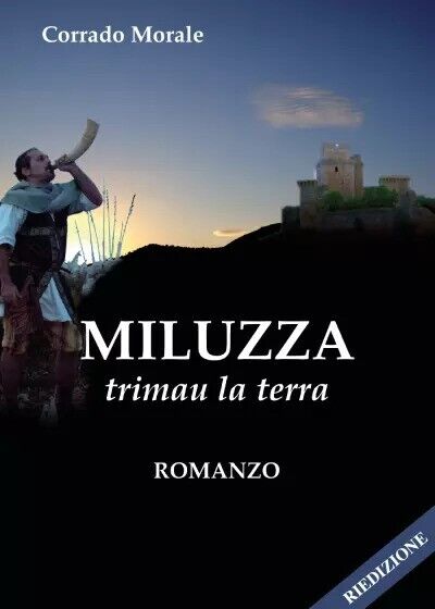 Miluzza - Trimau la terra di Corrado Morale, 2023, Youcanprint
