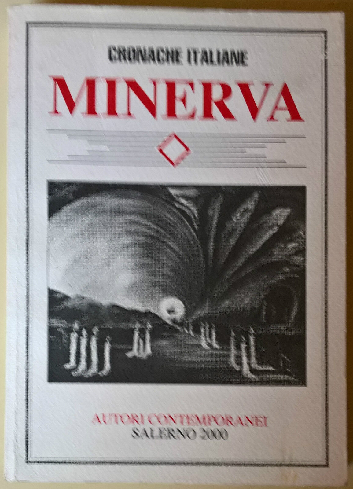 Minerva. Autori Contemporanei - Cronache Italiane, 2000 - L