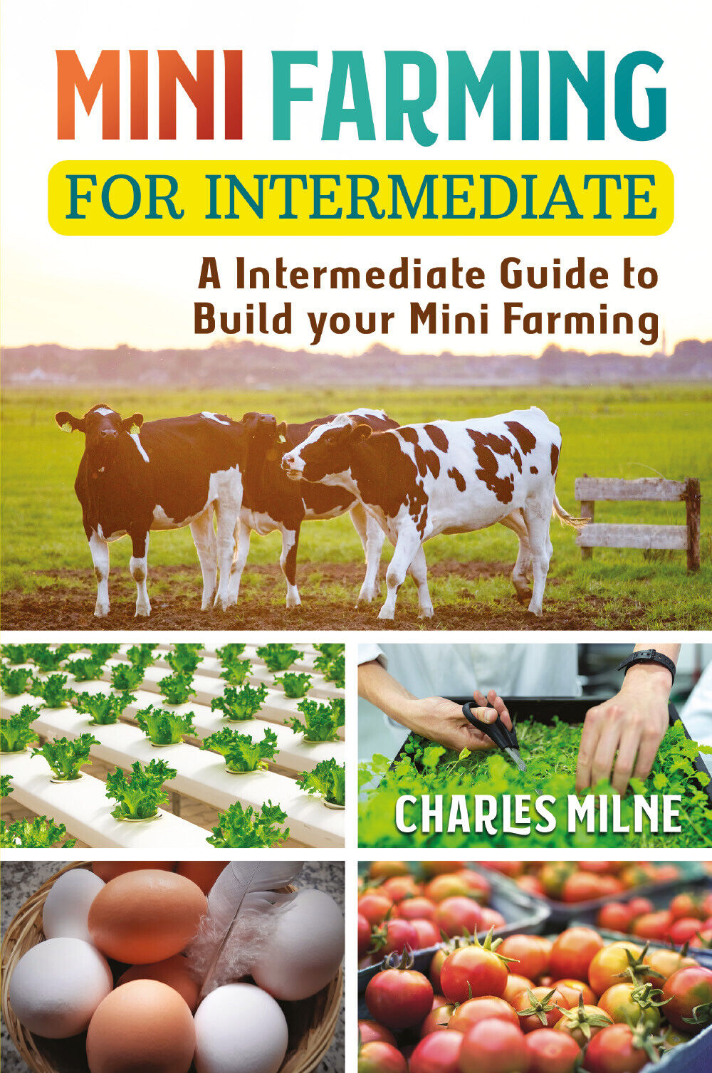 Mini Farming for Intermediate di Charles Milne,  2021,  Youcanprint