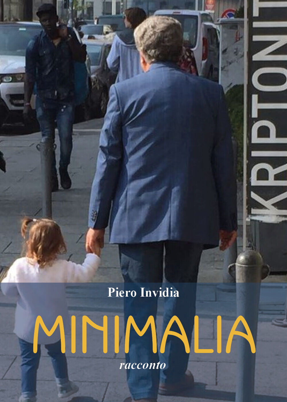Minimalia di Piero Invidia,  2021,  Youcanprint