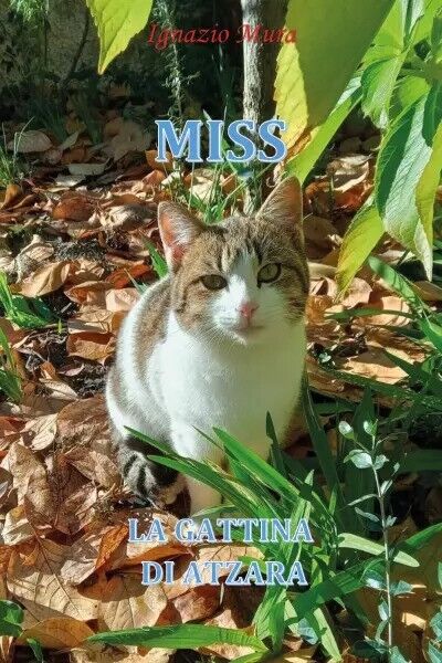 Miss la gattina di Atzara di Ignazio Mura, 2023, Youcanprint