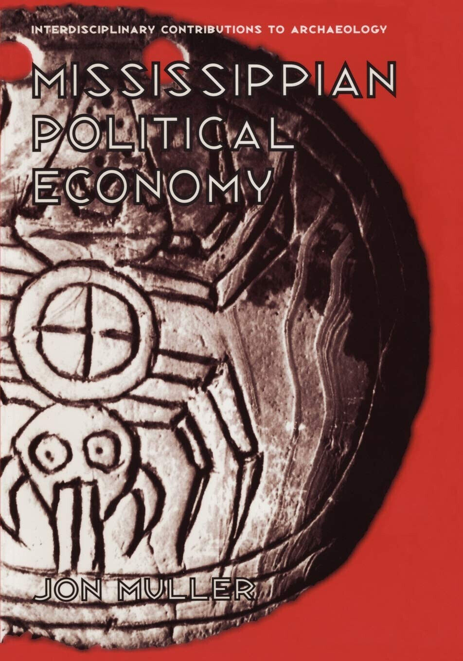 Mississippian Political Economy - Jon Muller - Springer, 1997